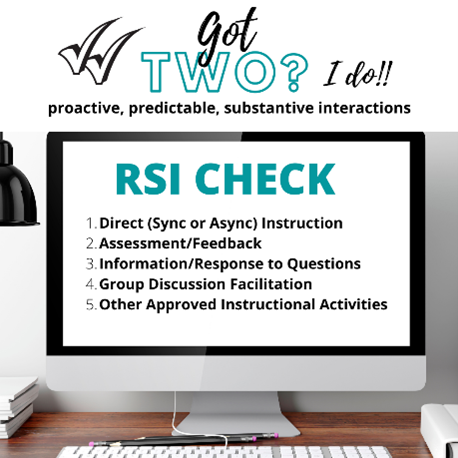 Image from the RSI training. Text says "Got two? I do! RSI check: 1. direct instruction, 2 assessment/feedback, 3 information/response to questions, 4. group discussion facilitation, 5 other approved instructional activities.